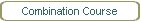 Combination Course